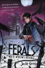 Ferals: The White Widow's Revenge by Grey, Jacob