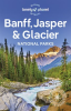 Lonely Planet Banff, Jasper and Glacier National Parks by Planet, Lonely