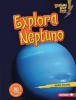 Explora Neptuno (Explore Neptune) by Golusky, Jackie