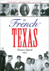The French in Texas by Authors, Various