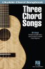 Three Chord Songs (Songbook) by Unknown