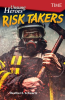 Unsung Heroes: Risk Takers by Schwartz, Heather E