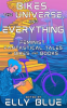 Bikes, the Universe, and Everything by Authors, Various