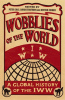 Wobblies of the World by Authors, Various