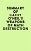 Summary of Cathy O'Neil's Weapons of Math Destruction by Media, IRB