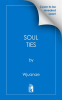 Soul Ties by Wjuanae