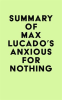 Summary of Max Lucado's Anxious for Nothing by Media, IRB