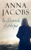 In Search of Hope by Jacobs, Anna