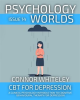 Psychology Worlds Issue 14: Cbt for Depression a Clinical Psychology Introduction to Cognitive Behav by Whiteley, Connor