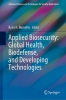 Applied Biosecurity: Global Health, Biodefense, and Developing Technologies by TBD