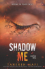 Shadow Me by Mafi, Tahereh