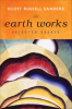 Earth Works by Sanders, Scott Russell