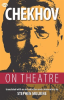 Chekhov on Theatre by Chekhov, Anton