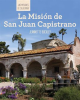 La_Misi__n_de_San_Juan_Capistrano__Discovering_Mission_San_Juan_Capistrano_