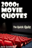 2000s_Movie_Quotes_-_The_Quick_Quiz
