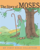 The Story Of Moses by Authors, Various