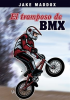 El Tramposo de BMX by Maddox, Jake