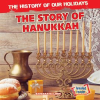 The Story of Hanukkah by Linde, Barbara