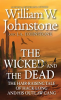 The Wicked and the Dead by Johnstone, William W