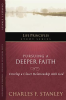 Pursuing a Deeper Faith by Stanley, Charles F