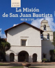 La_Misi__n_de_San_Juan_Bautista__Discovering_Mission_San_Juan_Bautista_