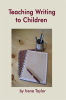 Teaching_Writing_to_Children__Narrative_and_Descriptive_Writing