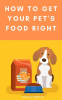How_to_Get_Your_Pet_s_Food_Right