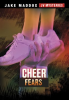 Cheer Fears by Maddox, Jake