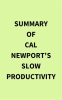 Summary of Cal Newport's Slow Productivity by Media, IRB