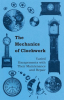 The Mechanics of Clockwork by Anonymous
