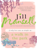 A Walk in the Park by Mansell, Jill