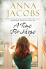 A Time for Hope by Jacobs, Anna