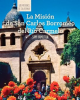La_Misi__n_de_San_Carlos_Borrom__o_del_R__o_Carmelo__Discovering_Mission_San_Carlos_Borromeo_del_R__o_Ca
