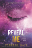 Reveal Me by Mafi, Tahereh