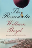 THE ROMANTIC by Boyd, William