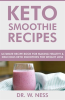 Keto_Smoothie_Recipes__Ultimate_Recipe_Book_for_Making_Healthy___Delicious_Keto_Smoothies_for_Wei