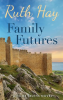 Family Futures by Hay, Ruth
