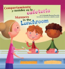 Comportamiento y modales en la cafetería/Manners in the Lunchroom by Tourville, Amanda Doering