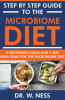 Step_by_Step_Guide_to_the_Microbiome_Diet__A_Beginners_Guide_and_7-Day_Meal_Plan_for_the_Microbio