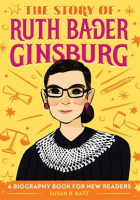 The Story of Ruth Bader Ginsburg by Katz, Susan B