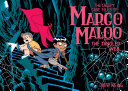 The creepy case files of Margo Maloo by Weing, Drew