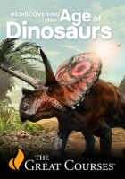 Rediscovering the Age of Dinosaurs by Rogers, Kristi Curry