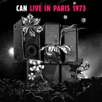 LIVE IN PARIS 1973 by Can