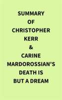 Summary of Christopher Kerr & Carine Mardorossian's Death Is But a Dream by Media, IRB