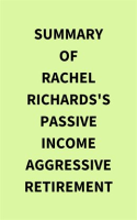Summary of Rachel Richards's Passive Income Aggressive Retirement by Media, IRB