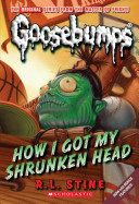 How I got my shrunken head by Stine, R. L