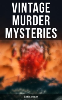 Vintage Murder Mysteries - Ultimate Anthology by Christie, Agatha