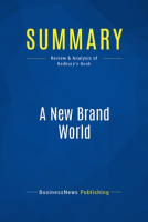 Summary: A New Brand World by Publishing, BusinessNews