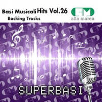 Basi Musicali Hits, Vol. 26 (Backing Tracks) by Alta Marea
