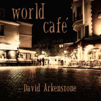World Cafe by David Arkenstone